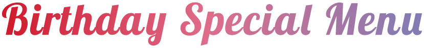 Birthday Special Menu